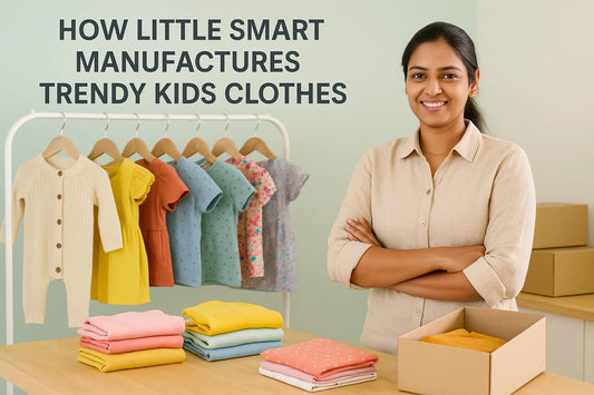 How Little Smart Manufactures Trendy Kids Clothes