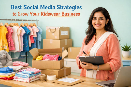 Best Social Media Strategies to Grow Your Kidswear Business